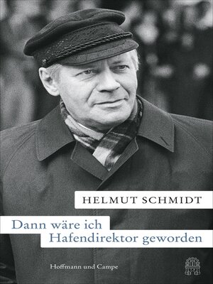 cover image of Dann wäre ich Hafendirektor geworden